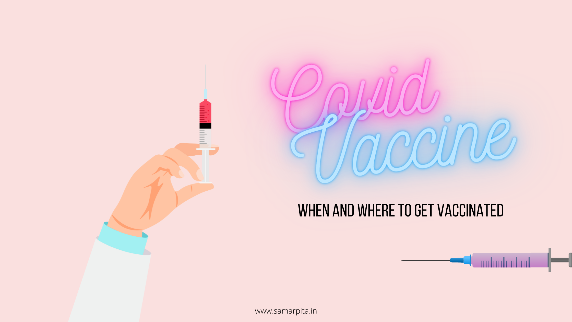 Covid Vaccine: When And Where To Get Vaccinated