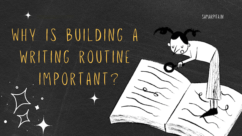 Building A Writing Routine