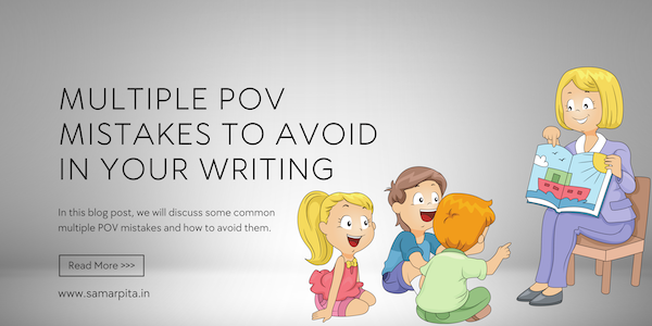 Multiple POV Mistakes To Avoid In Your Writing