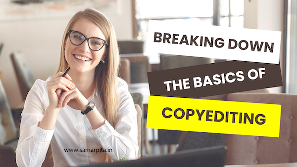 Breaking Down the Basics of Copyediting